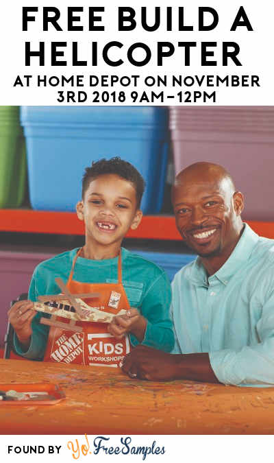 FREE Build a Helicopter At Home Depot on November 3rd 2018 9AM-12PM