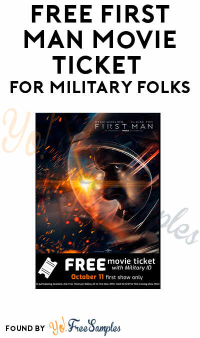 FREE First Man Movie Ticket For Military Folks