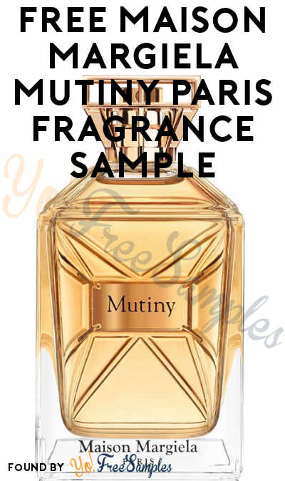 FREE Maison Margiela Mutiny Paris Fragrance Sample (Cell Phone Confirmation Required)