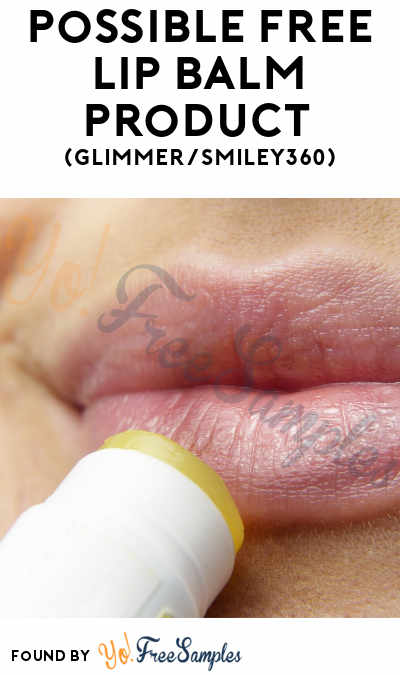 Possible FREE Lip Balm Product (Glimmer/Smiley360)