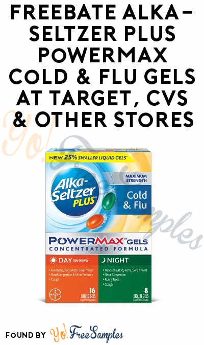 FREEBATE Alka-Seltzer Plus Powermax Cold & Flu Gels At Target, CVS & Other Stores