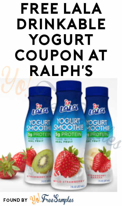 FREE LALA Drinkable Yogurt Coupon At Ralph’s