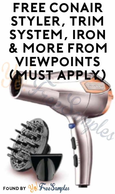 FREE Conair Styler, Trim System, Iron & More From ViewPoints (Must Apply)