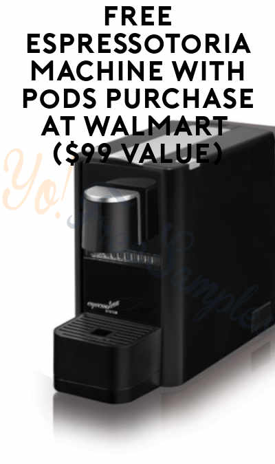 FREE Espressotoria Machine With Pods Purchase At Walmart ($99 Value)
