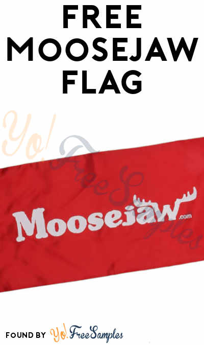 FREE Moosejaw Flag