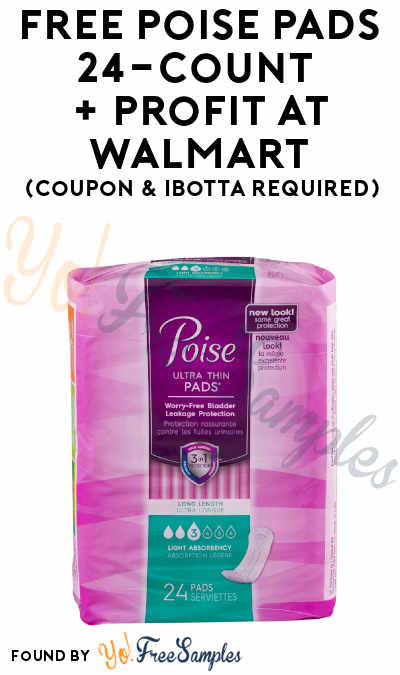 FREE Poise Pads 24-Count + Profit At Walmart (Coupon & Ibotta Required)