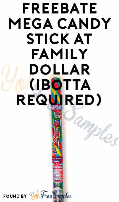 FREEBATE Mega Candy Stick At Family Dollar (Ibotta Required)