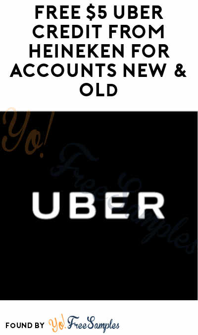 FREE $5 Uber Credit From Heineken For Accounts New & Existing