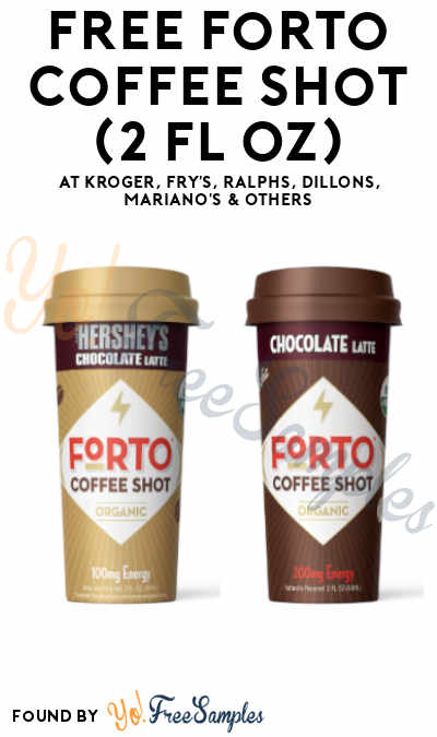 TODAY ONLY: FREE Forto Coffee Shot 2oz at Kroger, Fry’s, Ralphs, Dillons, Mariano’s & Others