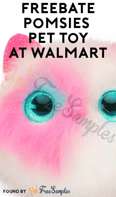 FREEBATE Pomsies Pet Toy At Walmart After In-Store Pick Up & Cashback (New TopCashBack Members Only)