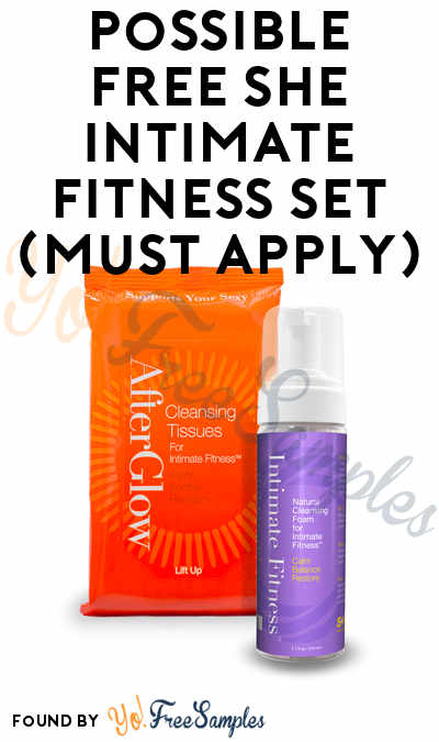 Possible FREE SHE Intimate Fitness Set (Must Apply)