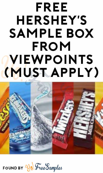 FREE Hershey’s Sample Box From ViewPoints (Must Apply)