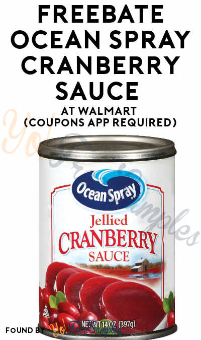FREEBATE Ocean Spray Cranberry Sauce At Walmart (Coupons App Required)