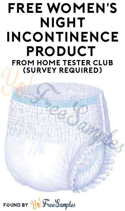 FREE Women’s Night Incontinence Underwear From Home Tester Club (Survey Required)