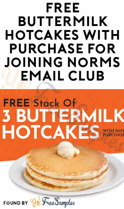 FREE Buttermilk Hotcakes With Purchase For Joining Norms Email Club