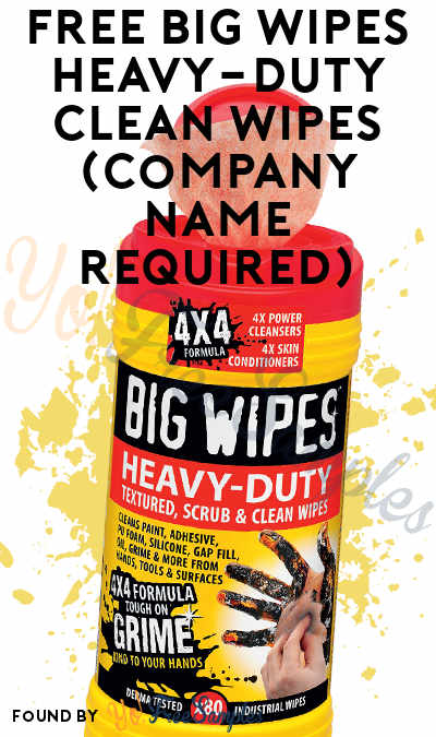 FREE Big Wipes Heavy-Duty Clean Wipes (Company Name Required)