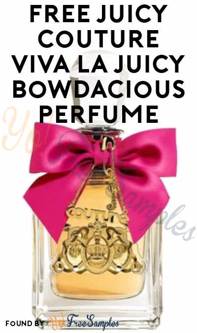 FREE Juicy Couture Viva La Juicy Bowdacious Perfume From ViewPoints (Survey Required)