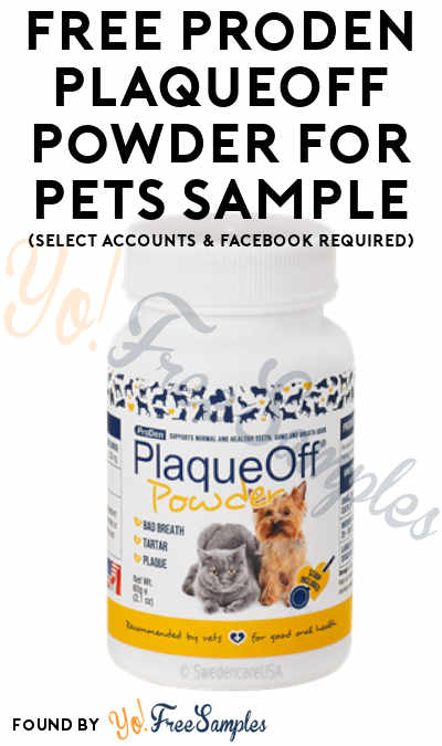 FREE ProDen PlaqueOff Powder For Pets Sample (Select Accounts & Facebook Required)
