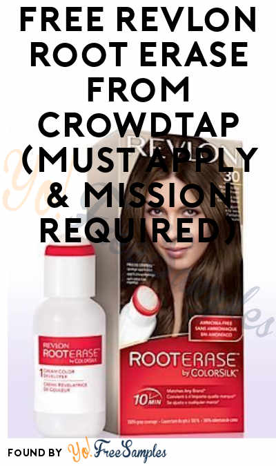 FREE Revlon Root Erase From CrowdTap (Must Apply & Mission Required)