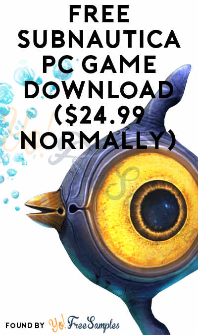 FREE Subnautica PC Game Download ($24.99 Normally)