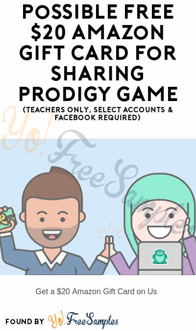 Possible Free Amazon Gift Card For Sharing Prodigy Game Teachers Only Select Accounts Facebook