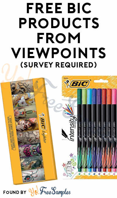 FREE BIC Products From ViewPoints (Survey Required)