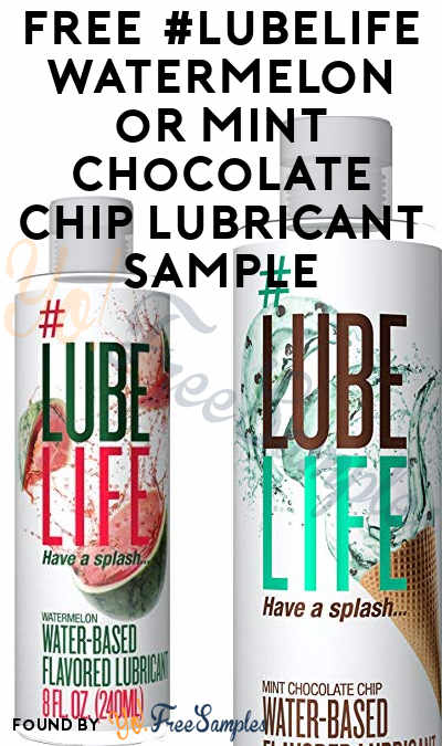 FREE #LubeLife Watermelon or Mint Chocolate Chip Lubricant Sample Pack