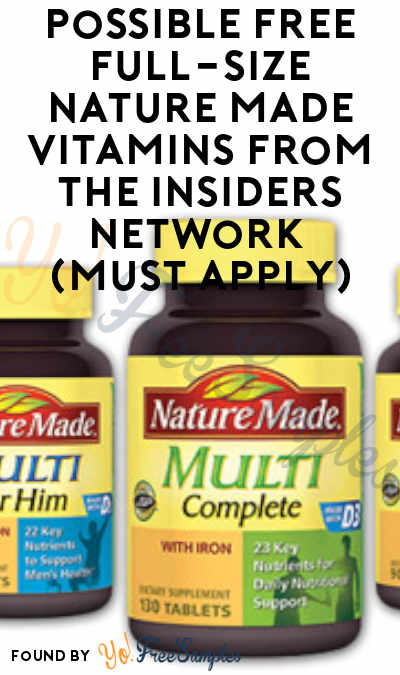 Possible FREE Full-Size Nature Made Vitamins From The Insiders Network (Must Apply)