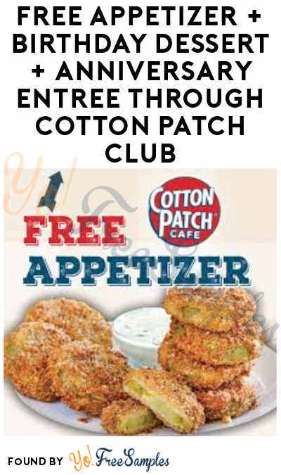 FREE Appetizer + Birthday Dessert + Anniversary Entree Through Cotton Patch Club