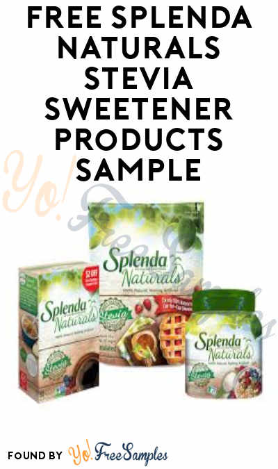 FREE Splenda Naturals Stevia Sweetener + Splenda Zero Liquid Sweetener Samples