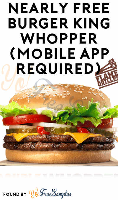 nearly-free-1-cent-burger-king-whopper-mobile-app-required-yo-free