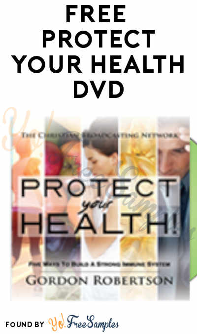 FREE Protect Your Health DVD