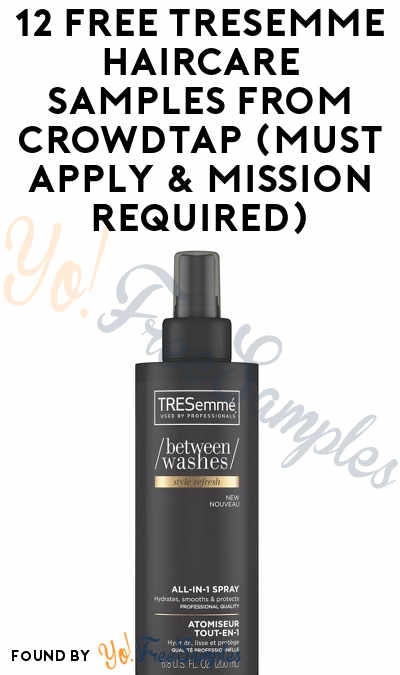 12 FREE TRESemme Haircare Samples From CrowdTap (Must Apply & Mission Required)