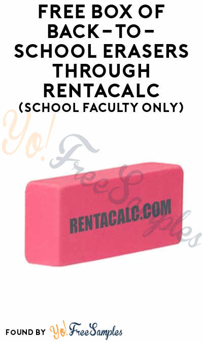 FREE Box of Back-to-School Erasers Through Rentacalc (School Faculty Only)