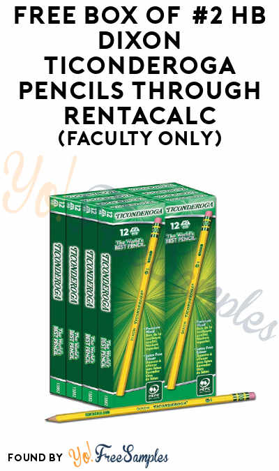 FREE Box of #2 HB Dixon Ticonderoga Pencils Through Rentacalc (School Faculty Only)