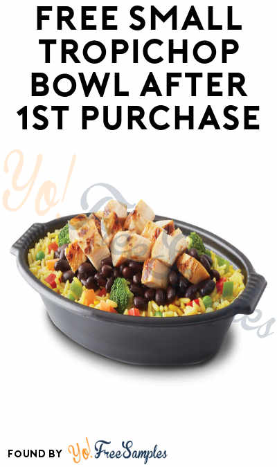 FREE Small TropiChop Bowl After 1st Purchase