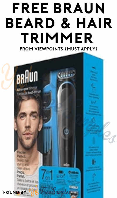 FREE Braun Beard & Hair Trimmer From ViewPoints (Must Apply)