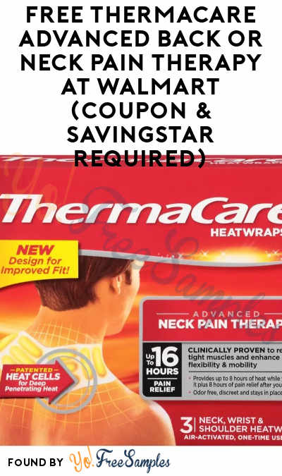 FREE ThermaCare Advanced Back or Neck Pain Therapy At Walmart (Coupon & SavingStar Required)