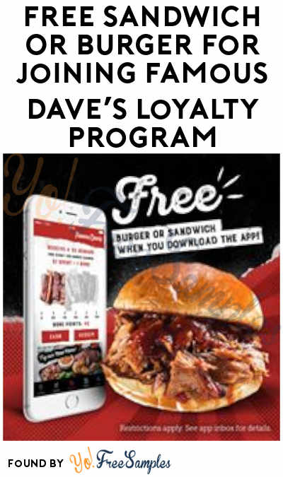 FREE $5, Sandwich Or Burger For Joining Famous Dave’s Loyalty Program