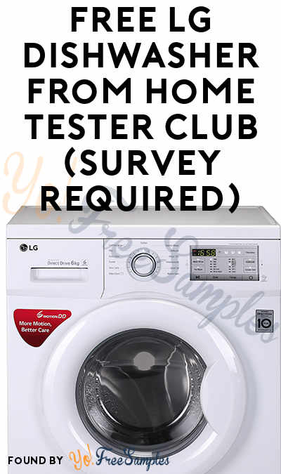 FREE LG Dishwasher From Home Tester Club (Survey Required)