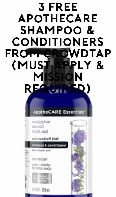 3 FREE ApotheCARE Shampoo & Conditioners From CrowdTap (Must Apply & Mission Required)