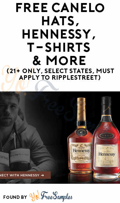 FREE Canelo Hats, Hennessy, T-Shirts & More (21+ Only, Select States, Must Apply To RippleStreet)