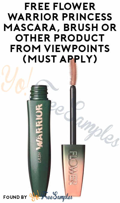 FREE Flower Warrior Princess Mascara, Brush or Other Product From ViewPoints (Must Apply)