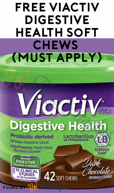 FREE Viactiv Digestive Health Soft Chews Month Supply (Must Apply)