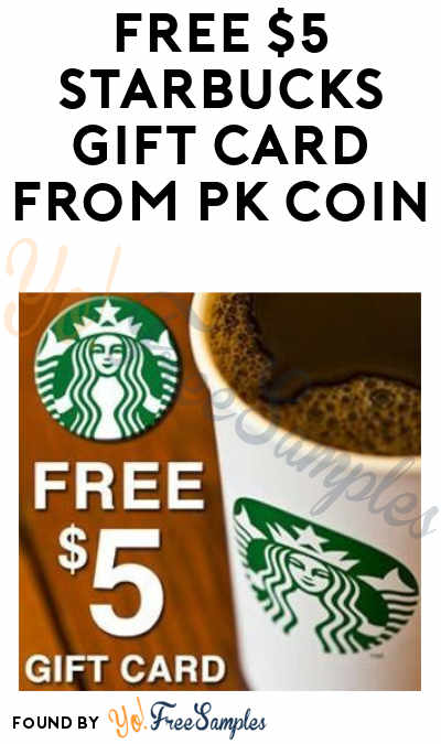 FREE $5 Starbucks Gift Card (PK Coin App Required)