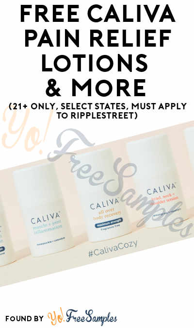 FREE Caliva Pain Relief Lotions & More (21+ Only, Select States, Must Apply To RippleStreet)