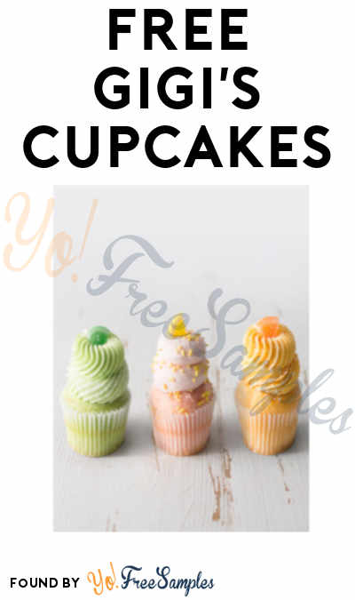 FREE Gigi’s Cupcakes (Registration Required)