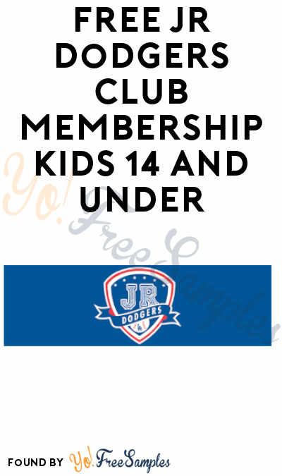 FREE Jr. Dodgers Club Membership for Kids 14 Years & Under