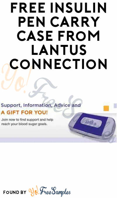 FREE Insulin Pen Carry Case From Lantus Connection