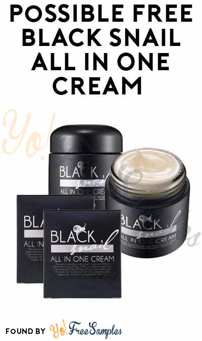 HIGHLY LIKELY TO BE FAKE. Possible FREE Black Snail All In One Cream